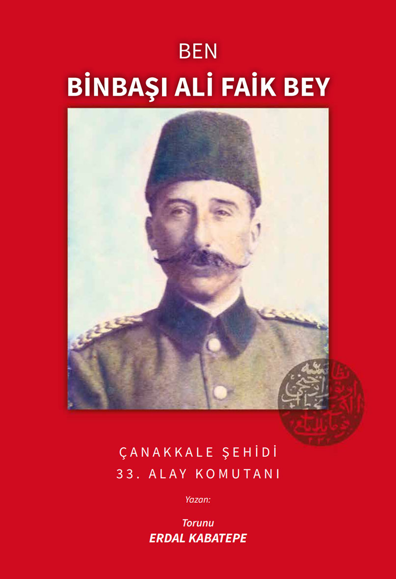 Ben, Binbaşı Ali Faik Bey